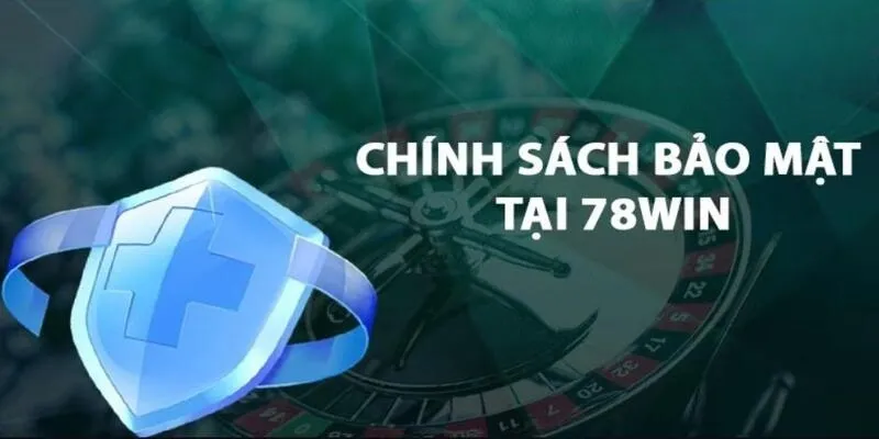 78Win áp dụng công nghệ cao khi bảo mật