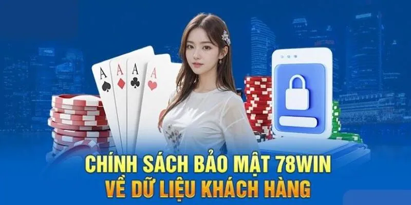 Đôi nét về các quy tắc bảo mật tại sân chơi 78Win