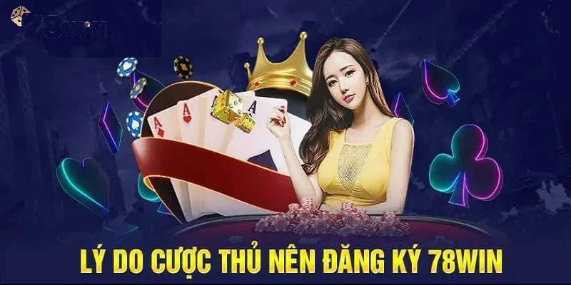 Ưu điểm của 78Win